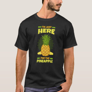 Pineapple Fruit Plant Juice Funny Hawaiian Quotes T-Shirt