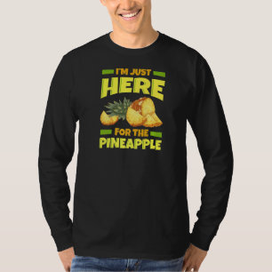 Pineapple Fruit Plant Juice Funny Hawaiian Quotes T-Shirt
