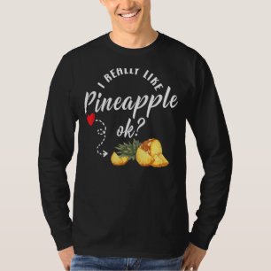 Pineapple Fruit Plant Juice Funny Hawaiian Quotes  T-Shirt