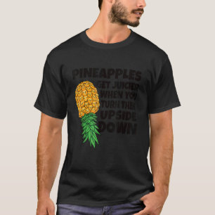 Pineapple Get Juicier When Upside Down Swinger Men T-Shirt
