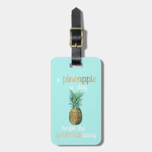 Pineapple Life Quote Luggage Tag