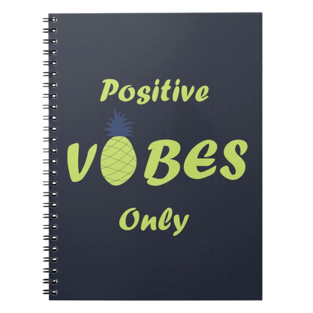 pineapple lovers positive vibes only notebook (Front)