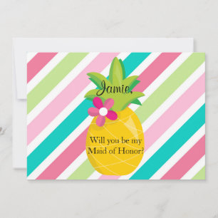 Pineapple Maid of Honour Proposal Invitation