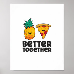 Pineapple Pizza Better Together Modern Graphic Des Poster