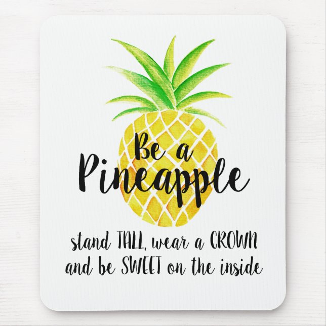 Pineapple Watercolor Stand Tall Wear a Crown Mouse Pad (Front)