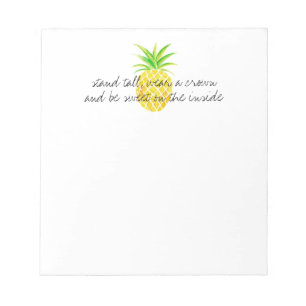 Pineapple Watercolor Stand Tall Wear a Crown Notepad