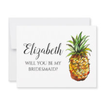 Pineapple Will You Be My Bridesmaid Proposal Card