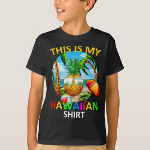 Pineapple Women Men Boys Girls This Is My Hawaiian T-Shirt