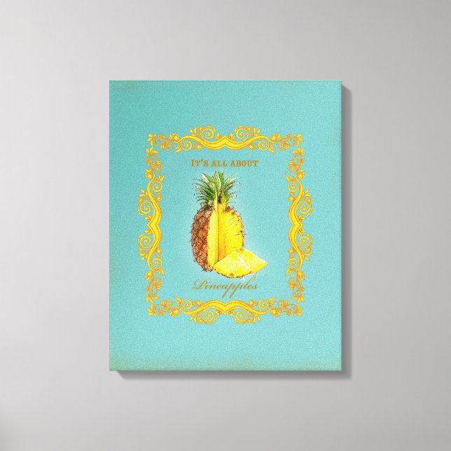 PINEAPPLE ~ Wrapped Canvas (Front)