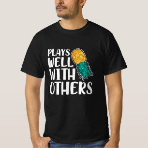 Pineapples Plays Well With Others T-Shirt