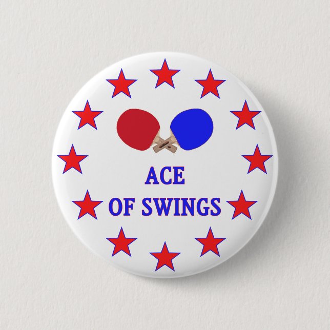 Ping Pong Ace of Swings 2 Inch Round Button (Front)