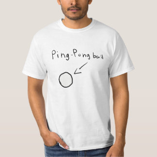 Ping Pong ball T-Shirt
