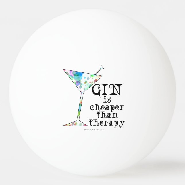 PING PONG BALLS - GIN IS CHEAPER THAN THERAPY (Front)