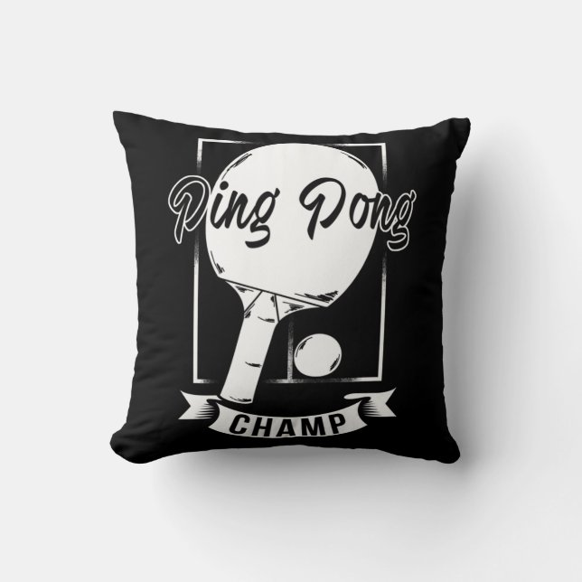 Ping Pong Champ   Fun Table Tennis Player Tee Throw Pillow (Front)