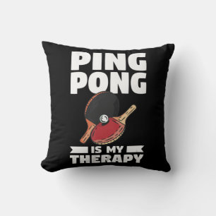 Ping Pong Is My Therapy Table Tennis  Throw Pillow