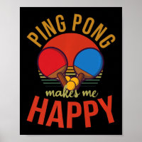 Ping Pong Makes Me Happy Design Table Tennis