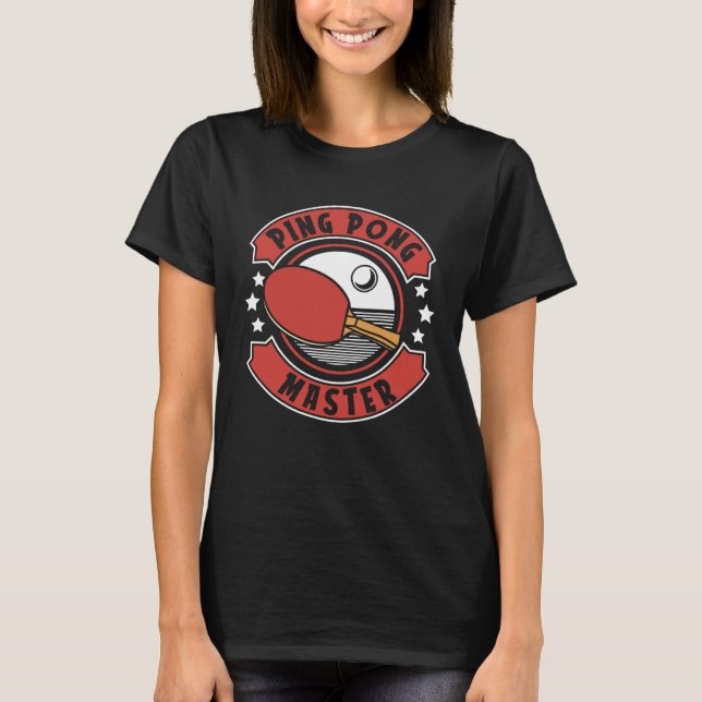 Ping Pong Master Balls Table Tennis Paddles Profi  T-Shirt (Front)
