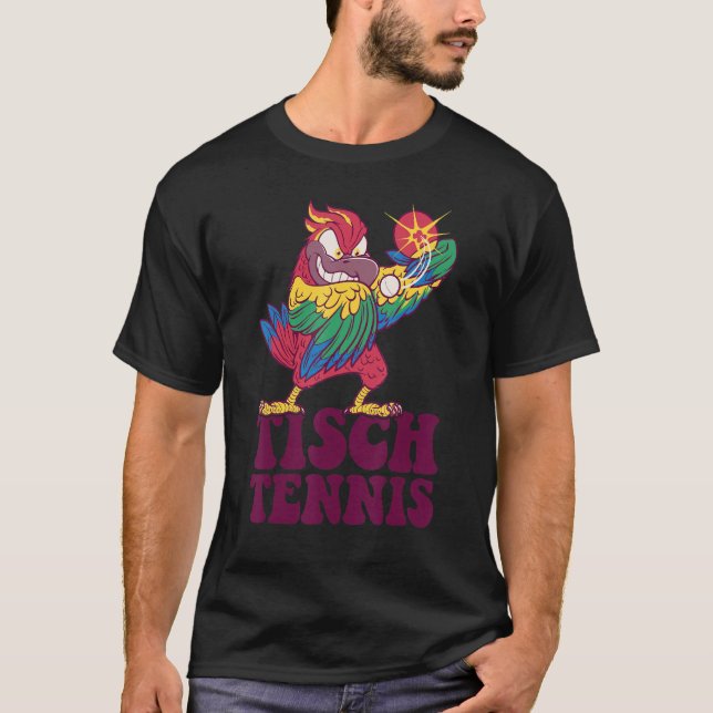Ping Pong Parrot Outfit Table Tennis Bird Table Te T-Shirt (Front)