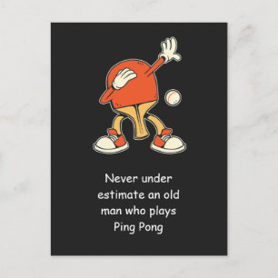 Ping Pong Table Tennis Never Underestimate  Postcard