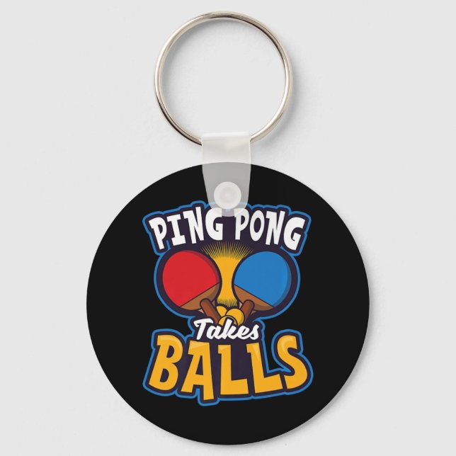 Ping Pong Takes Balls Design Table Tennis   Keychain (Front)