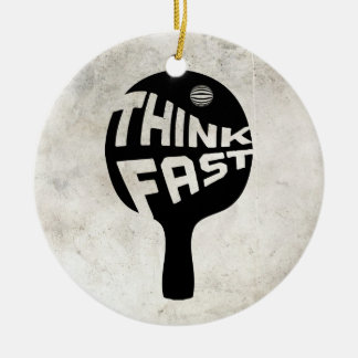 Ping Pong Think Fast Ceramic Ornament