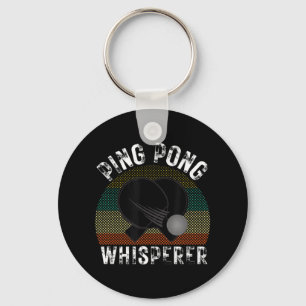 Ping Pong Whisperer Fun Ping Pong Player Gift  Keychain