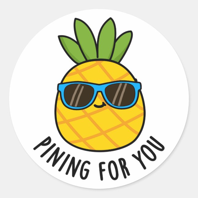Pining For You Funny Pineapple Pun  Classic Round Sticker (Front)