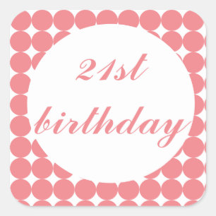 Pink 21st birthday text circles square sticker