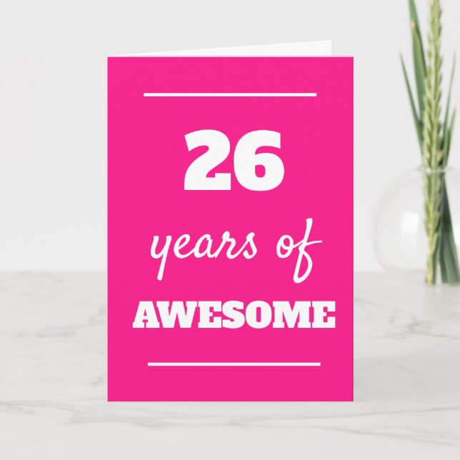 Pink 26 Years of Awesome 26th Birthday Card (Front)