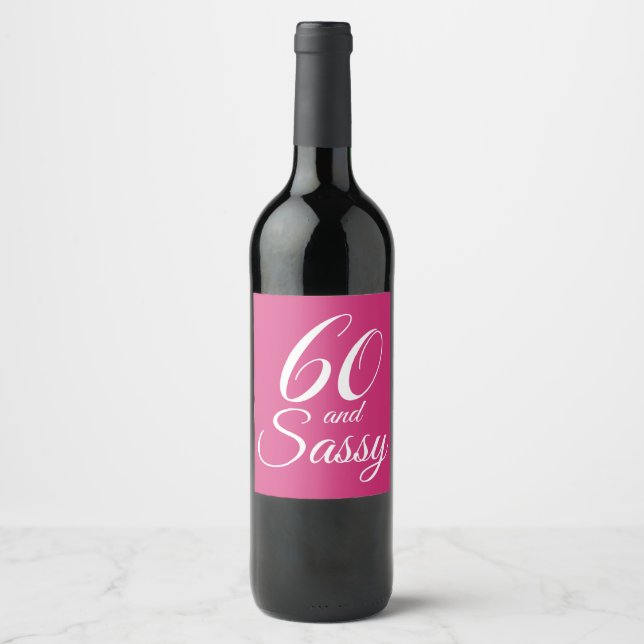 Pink 60 and Sassy Birthday Wine Label (Front)