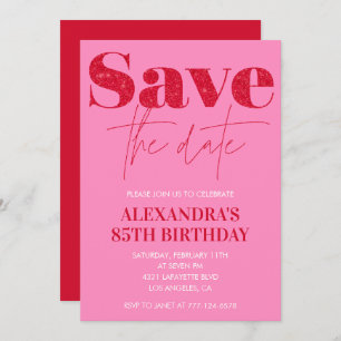 Pink 85th birthday invitations Save the date Chic