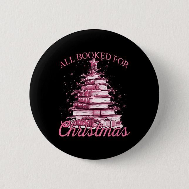Pink All Booked For Christmas  2 Inch Round Button (Front)