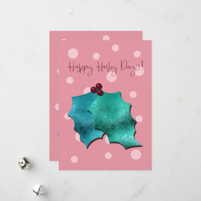 Pink and Aqua Happy Holly Days! Holiday Card (Front/Back In Situ)