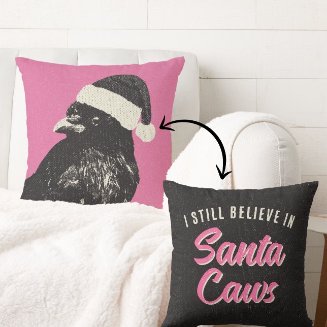 Pink and Black Gothic Crow Believe in Santa Caws  Throw Pillow (Reversible "I still believe in Santa Caws" pink and black Christmas pillow is trendy, funny, & cute!)