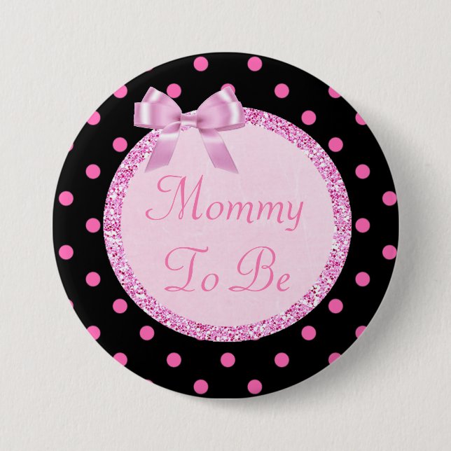 Pink and Black Mommy to Be Baby Shower Pin (Front)