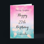 Pink and Blue Bokeh 27th Birthday Card<br><div class="desc">A pretty bokeh blue and pink 27th birthday card for daughter,  sister,  friend,  etc. The front of this modern 27th birthday can be easily personalized with her name. The inside card message can also be personalized. This would make a great birthday keepsake for her twenty sixth birthday.</div>