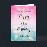 Pink and Blue Bokeh 31st Birthday Card<br><div class="desc">A pretty bokeh blue and pink 31st birthday card for daughter,  sister,  friend,  etc. The front of this modern 31st birthday can be easily personalized with her name. The inside card message can also be personalized. This would make a great birthday keepsake for her thirty first birthday.</div>
