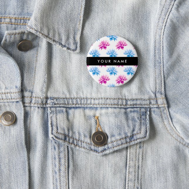 Pink and Blue Dahlia, Floral Pattern, Your Name 2 Inch Round Button (In Situ)