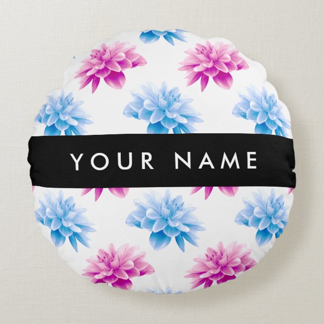 Pink and Blue Dahlia, Floral Pattern, Your Name Round Pillow (Front)