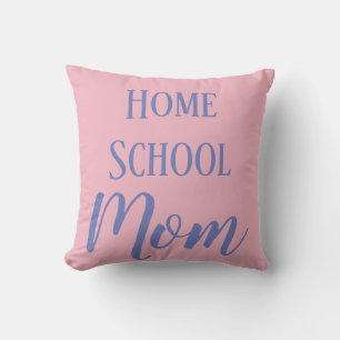 Pink and Blue Home School Mom Throw Pillow