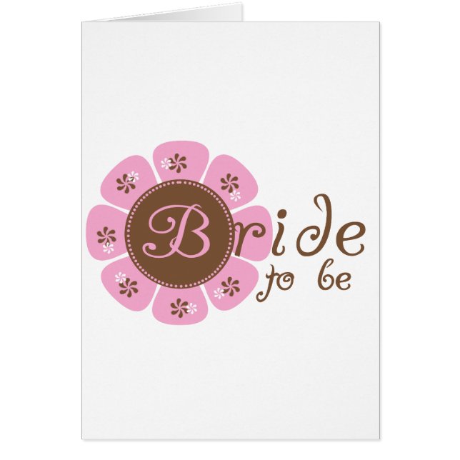 Pink and Brown Flower Bride to Be (Front)