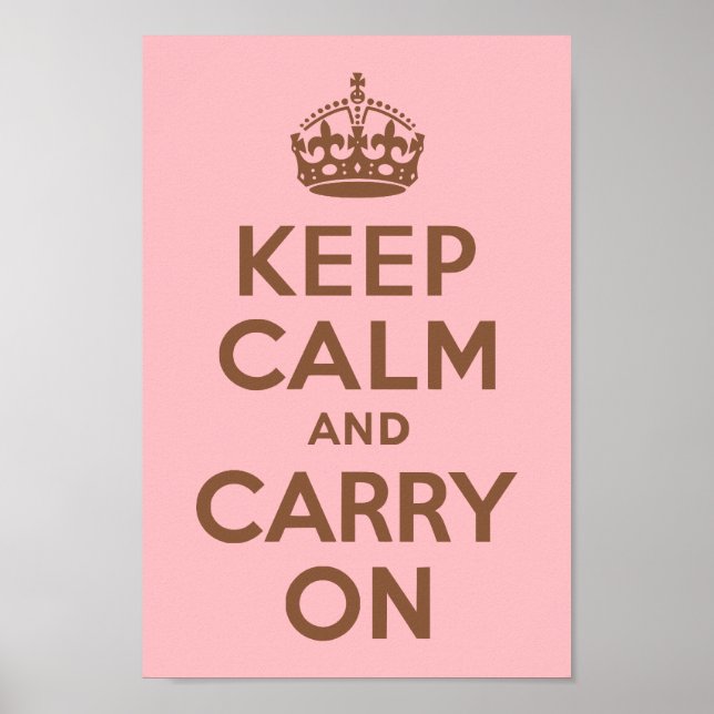 Pink and Brown Keep Calm and Carry On Poster (Front)