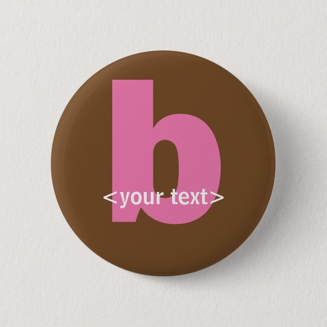 Pink and Brown Monogram - Letter B 2 Inch Round Button (Front)