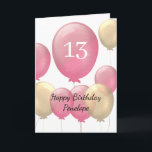 Pink and Gold Balloons 13th Birthday Card<br><div class="desc">Personalized pink and gold 13th birthday card for her,  which features pink and gold balloons on the front which you can easily personalize with her name. A unique birthday card keepsake for her thirteenth.</div>
