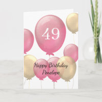Pink and Gold Balloons 49th Birthday Card