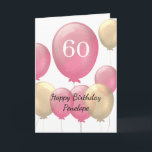 Pink and Gold Balloons 60th Birthday Card<br><div class="desc">Personalized pink and gold 60th birthday card for her,  which features pink and gold balloons on the front of this beautiful 60th birthday card. A unique birthday card keepsake for her.</div>