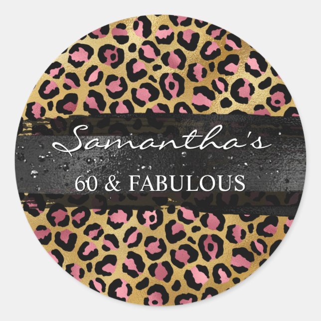 Pink and Gold Foil Leopard 60 & Fabulous Classic Round Sticker (Front)