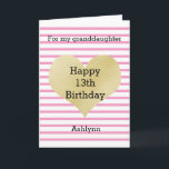 Pink and Gold Heart 13th Birthday Granddaughter Card<br><div class="desc">A pretty pink striped heart birthday card for granddaughter. You can easily personalize the age and name. The inside granddaughter birthday message can also be personalized if wanted. The back of this gold heart birthday card also features the gold heart and pink stripes with a happy birthday message.</div>