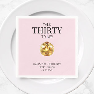 Pink and Gold Talk Thirty to Me 30th Birthday Napkin