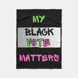 Pink And Green My Black Vote S Sticker  Fleece Blanket